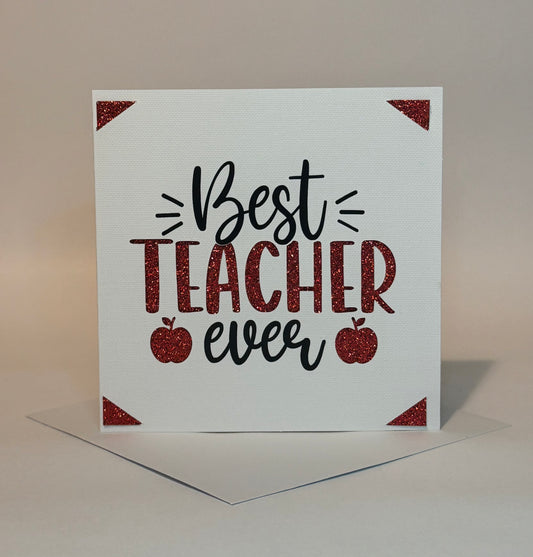 Best Teacher Ever Card