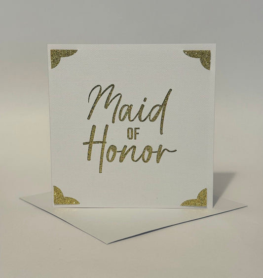 Maid of Honor Card